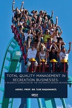 Total Quality Management In Recreation Businesses: A Research Conducted By The S - £11.96 GBP