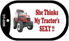 She Thinks My Tractor&#39;s Sexy Novelty Metal Dog Tag Necklace DT-2009 - £12.56 GBP