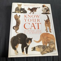 Know Your Cat : An Owner&#39;s Guide to Cat Behavior by Bruce Fogle (1991) - £7.84 GBP