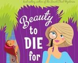 Beauty to Die For: A Spa Mystery - $2.96