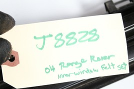 2004-2009 LAND ROVER RANGE ROVER HSE INNER WINDOW FELT BELT MOULDING SET J8828 image 11