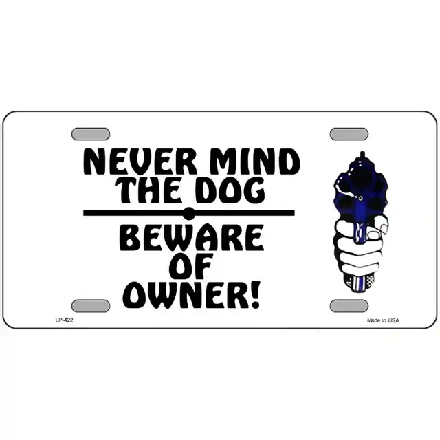 Never Mind Dog Beware Owner Metal Novelty License Plate - 6&quot; x 12&quot; - $190.17 MXN