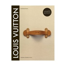 Louis Vuitton: The Birth of Modern Luxury Pasols, Paul-gerard/ Leonforte, Pierre - $143.00