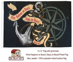 What Happens on Board, Stays On Board Pirate Flag 3&#39; x 5&#39; Flag - $9.95