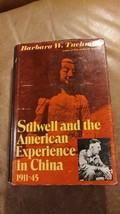 FULL SIZE HC&amp;DJ * STILWELL AND THE AMERICAN EXPERIENCE CHINA by BARBARA ... - £11.65 GBP