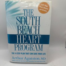 South Beach Heart Program 4-Step Plan That Can Save Your Life Arthur Aga... - $9.50