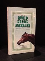 How to Avoid Legal Hassles as a Result of Owning Horses Kenneth A. Wood - £2.68 GBP