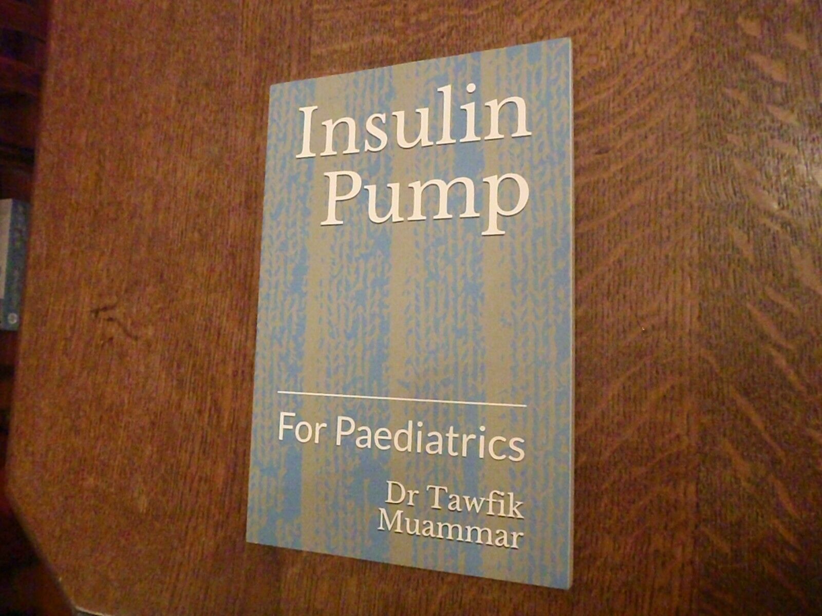 Insulin Pump : For Paediatrics by Tawfik Muammar (2018, Trade Paperback) - $29.69