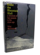 Peter Matthiessen Under The Mountain Wall : A Chronicle Of Two Seasons In The S - £110.71 GBP