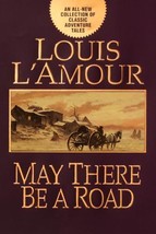 May There Be a Road by L&#39;Amour, Louis - $6.93