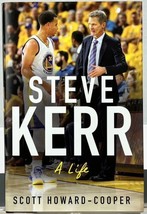 Steve Kerr: A Life - By Scott Howard-Cooper - Hardcover &amp; Dust Jacket - £6.27 GBP