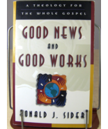 Good News and Good Works - A Theology for the Whole Gospel by Ronald Sid... - £15.20 GBP