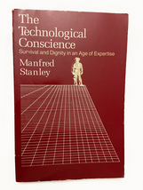 1981 PB The Technological Conscience: Survival and Dignity in an Age of ... - $7.62