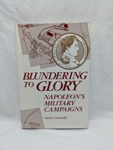 Blundering To Glory Napoleon&#39;s Military Campaigns Hardcover Book - £31.55 GBP