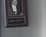 JOHN GOTTI PLAQUE MAFIA ORGANIZED CRIME MOBSTER MOB - £0.78 GBP