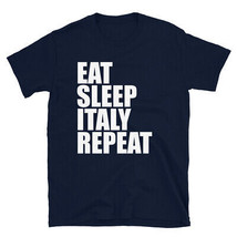Eat Sleep Italy Repeat Vacation Italian Cute - £17.32 GBP
