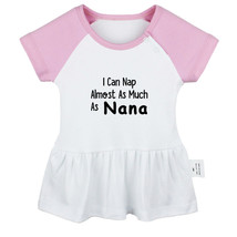 I Can Nap Almost as Much as Nana Funny Dresses Newborn Baby Princess Skirts - £9.21 GBP