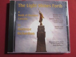 THE LIGHT SHINES FORTH A BOOK OF MORMON CANATA 16 TRK CD HORTESE RICHARD... - £7.73 GBP