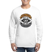 Bikers Don&#39;t Go Grey We Turn Chrome Men&#39;s Long Sleeve T-Shirt - $42.00