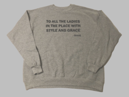 $12 Biggie Small Rapper Rap Ladies Place Style Grace Gray Sweatshirt L New - £11.87 GBP