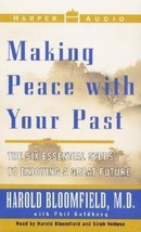 Making Peace With Your Past by Harold H. Bloomfield (2000, Audio Cassette) - $15.84