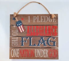 I Pledge Allegiance to the Flag Wooden sign USA 12&quot;x11.25&quot;, Patriotism Fireworks - £13.24 GBP