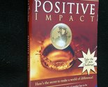 Positive Impact: Here&#39;s the Secret to Make a World of Difference! [Paper... - £2.35 GBP