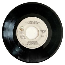 Elton John Empty Garden Hey Hey Johnny 45 Single 1982 Vinyl Record 7&quot; 45BinH - £15.92 GBP