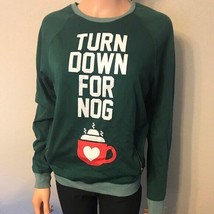 DOE Juniors &quot;Turn Down for Nog&quot; Green/Light Green Long-Sleeved Sweatshir... - $14.99