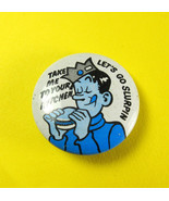 Vintage Archie Comics Pin Button Jughead Take Me to Your Kitchen Lets Go... - £11.61 GBP