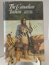 The Canadian Indian: A History since by E Palmer Patterson II (1972, Har... - £11.96 GBP