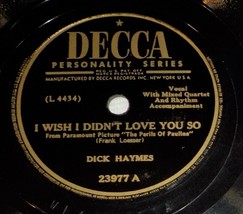 Dick Haymes 78 I Wish I Didn&#39;t Love You So / Naughty Angeline SH1F - £5.43 GBP