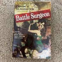 Battle Surgeon Medical Romance Paperback Book by Frank G. Slaughter 1956 - £9.58 GBP