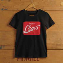 Expect Chaos T-Shirt - $25.00