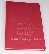 Mary Baker Eddy A Centennial Appreciation (1966, Hardcover) - £14.32 GBP