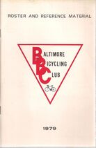 BALTIMORE BICYCLING CLUB 1979 Roster and Reference Material 40-pages - $20.92 CAD