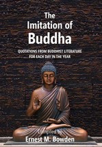 The Imitation of Buddha: Quotations from Buddhist Literature for each day in the - £19.64 GBP