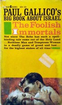 The Foolish Immortals by Paul Gallico / 1953 Lancer Books Paperback - £1.81 GBP