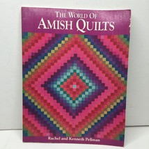 The World of Amish Quilts Rachel and Kenneth Pellman Gallery History Traditional - £19.97 GBP