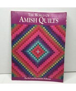 The World of Amish Quilts Rachel and Kenneth Pellman Gallery History Tra... - £20.02 GBP