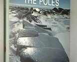 The poles (Life nature library) [Hardcover] Willy Ley - $8.75
