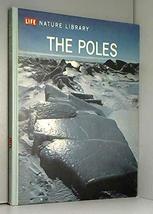 The poles (Life nature library) [Hardcover] Willy Ley - £6.99 GBP