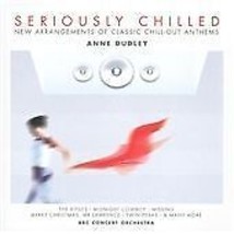 The BBC Concert Orchestra : Seriously Chilled: New Arrangements of Classic Pre-O - $15.20