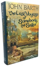 John Barth The Last Voyage Of Somebody The Sailor 1st Edition 1st Printing - £36.82 GBP