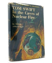 Victor Appleton Ii Tom Swift In The Caves Of Nuclear Fire - £47.52 GBP