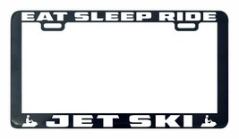 Eat sleep ride Jet Ski license plate frame holder tag - £4.81 GBP