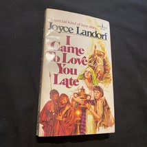 I Came to Love You Late by Landorf, Joyce - £5.97 GBP