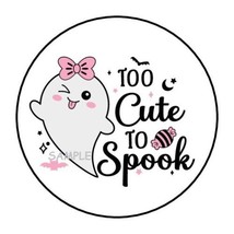 30 Halloween Envelope Seals Labels Stickers 1.5&quot; Round Too Cute To Spook Ghost - £5.89 GBP