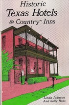 Historic Texas Hotels &amp; Country Inns (1982) Linda Johnson &amp; Sally Ross Tpb - £7.20 GBP