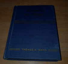 PRELUDES TO PRAYER BY THOMAS DAVID 1966 DAILY DEVOTIONAL-NICE - $13.99